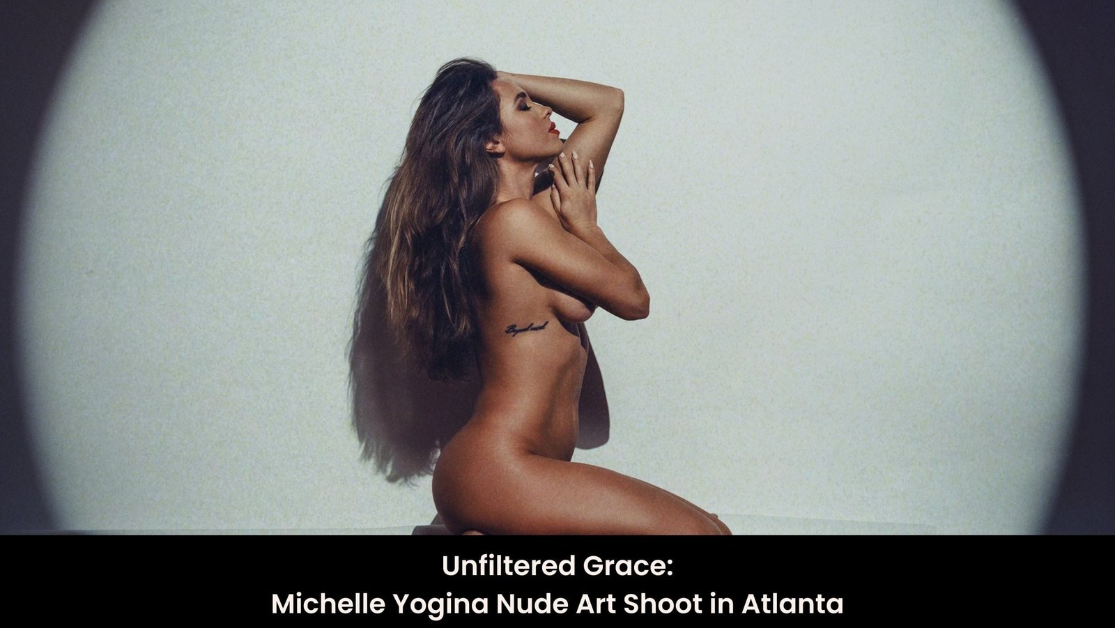 Unfiltered Grace: Michelle Yogina Nude Art Shoot in Atlanta