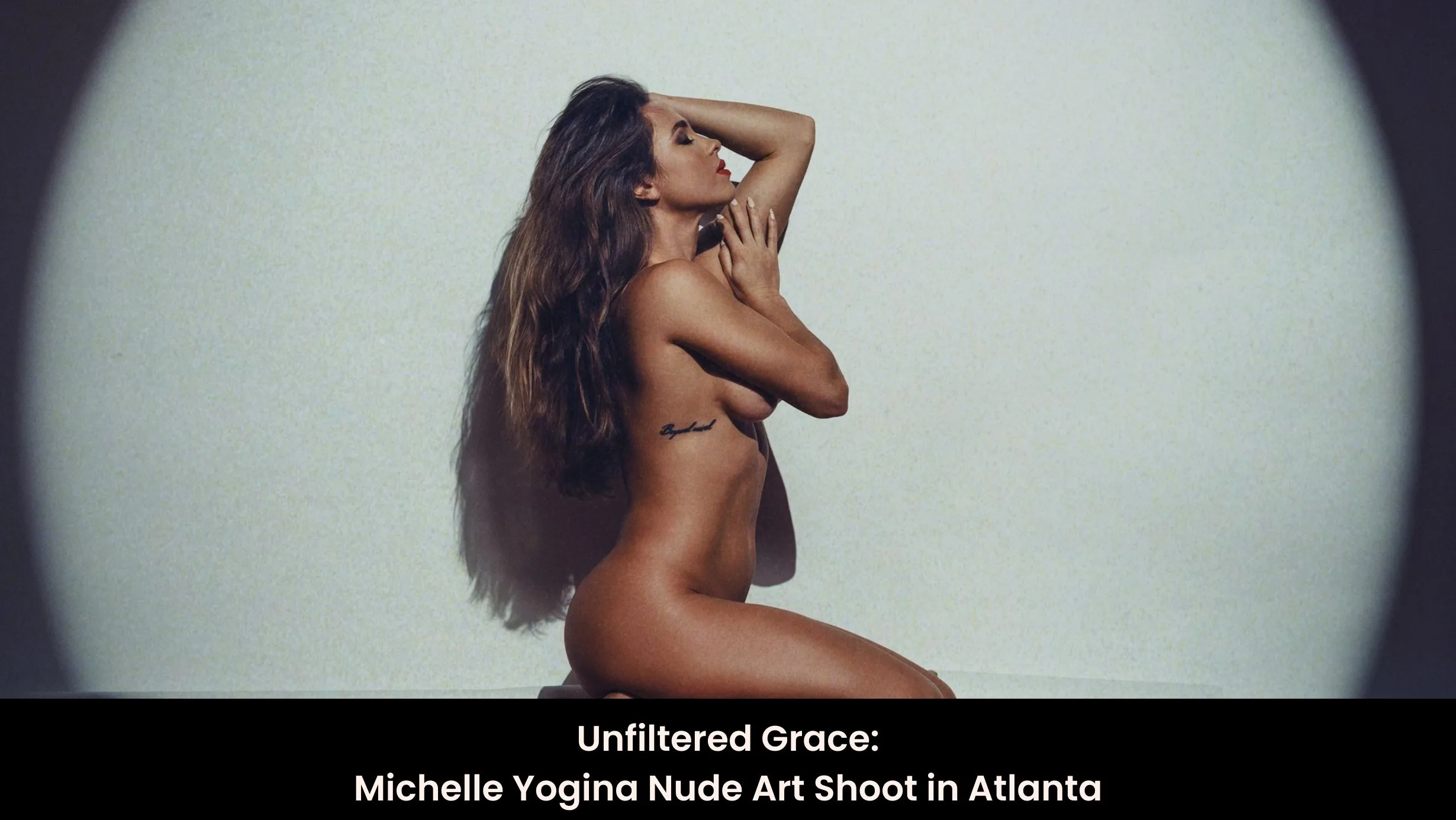 Unfiltered Grace: Michelle Yogina Nude Art Shoot in Atlanta