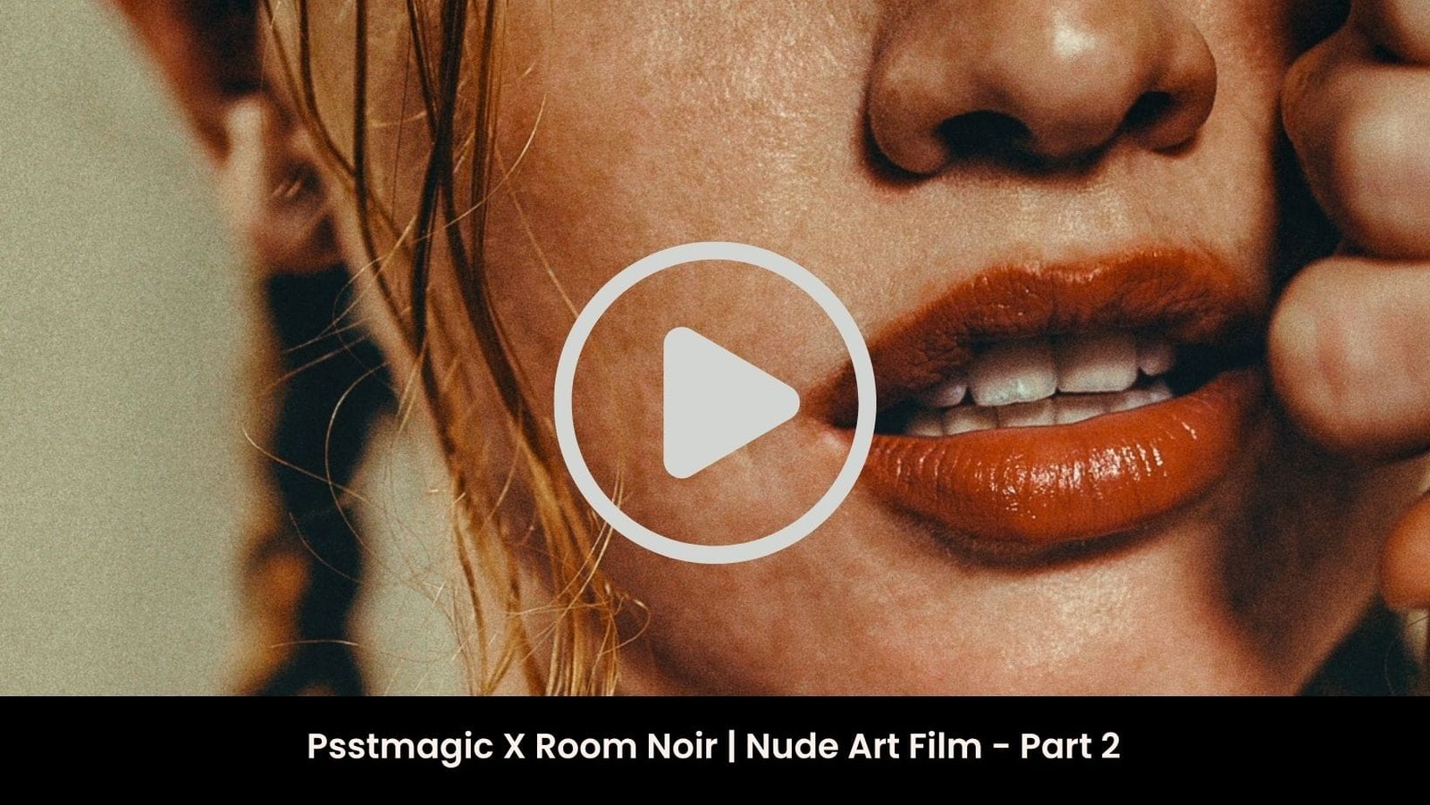 Psstmagic nude art film part 2